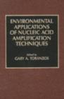 Environmental Applications of Nucleic Acid Amplification Technology - Book