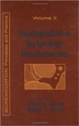 Biodegradation Technology Developments : Principles and Practice, Volume II - Book