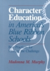 Character Education in America's Blue Ribbon Schools : Best Practices for Meeting the Challenge - Book