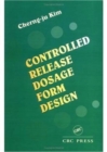 Controlled Release Dosage Form Design - Book