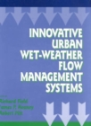 Innovative Urban Wet-Weather Flow Management Systems - Book