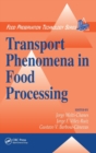 Transport Phenomena in Food Processing - Book