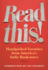 Read This! : Handpicked Favorites from America's Indie Bookstores - Book
