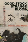 Good Stock Strange Blood - Book