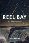 Reel Bay : A Cinematic Essay - Book