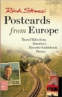 Rick Steves' Postcards from Europe : Travel Tales from America's Favorite Guidebook Writer - Book