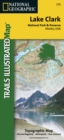 Lake Clark National Park And Preserve : Trails Illustrated National Parks - Book