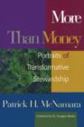 More Than Money : Portraits of Transformative Stewardship - Book
