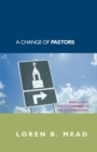 A Change of Pastors ... and How it Affects Change in the Congregation - Book