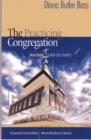 Practicing Congregation : Imagining a New Old Church - eBook