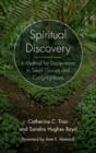 Spiritual Discovery : A Method for Discernment in Small Groups and Congregations - Book