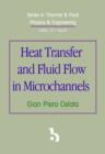 Heat Transfer and Fluid Flow in Microchannels - Book