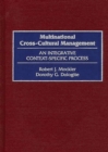 Multinational Cross-Cultural Management : An Integrative Context-Specific Process - Book