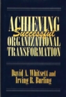 Achieving Successful Organizational Transformation - Book