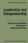 Leadership and Entrepreneurship : Personal and Organizational Development in Entrepreneurial Ventures - Book