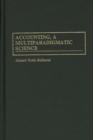 Accounting, a Multiparadigmatic Science - Book