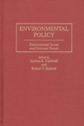Environmental Policy : Transnational Issues and National Trends - Book