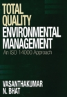Total Quality Environmental Management : An ISO 14000 Approach - Book