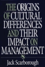 The Origins of Cultural Differences and Their Impact on Management - Book