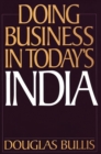 Doing Business in Today's India - Book