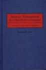 Strategic Management in a Hostile Environment : Lessons from the Tobacco Industry - Book