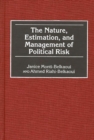 The Nature, Estimation, and Management of Political Risk - Book