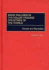 Bank Failures in the Major Trading Countries of the World : Causes and Remedies - Book