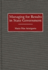 Managing for Results in State Government - Book