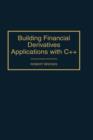 Building Financial Derivatives Applications with C++ - Book
