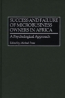 Success and Failure of Microbusiness Owners in Africa : A Psychological Approach - Book