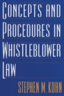 Concepts and Procedures in Whistleblower Law - Book