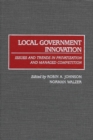 Local Government Innovation : Issues and Trends in Privatization and Managed Competition - Book