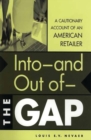 Into--and Out of--The GAP : A Cautionary Account of an American Retailer - Book