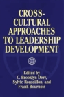 Cross-Cultural Approaches to Leadership Development - Book