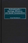 Multinationality--Earnings, Efficiency, and Market Considerations - Book