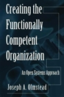 Creating the Functionally Competent Organization : An Open Systems Approach - Book