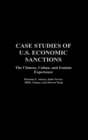 Case Studies of U.S. Economic Sanctions : The Chinese, Cuban, and Iranian Experience - Book