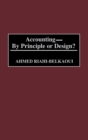 Accounting--By Principle or Design? - Book