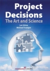 Project Decisions : The Art and Science - Book