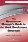 The Government Manager's Guide to the Work Breakdown Structure - Book