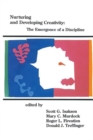 Nurturing and Developing Creativity : The Emergence of a Discipline - Book