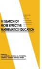 In Search of More Effective Mathematics Education : Examining Data from the IEA Second International Mathematics Study - Book