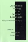 Academic Writing in a Second Language : Essays on Research and Pedagogy - Book