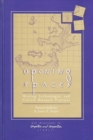 Opening Spaces : Writing Technologies and Critical Research Practices - Book