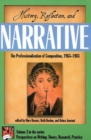 History, Reflection, and Narrative : The Professionalization of Composition 1963-1983 - Book