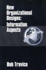 New Organizational Designs : Information Aspects - Book
