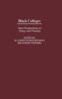 Black Colleges : New Perspectives on Policy and Practice - Book