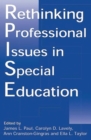 Rethinking Professional Issues in Special Education - Book