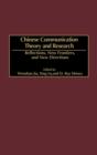 Chinese Communication Theory and Research : Reflections, New Frontiers, and New Directions - Book