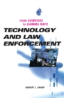Technology and Law Enforcement : From Gumshoe to Gamma Rays - eBook